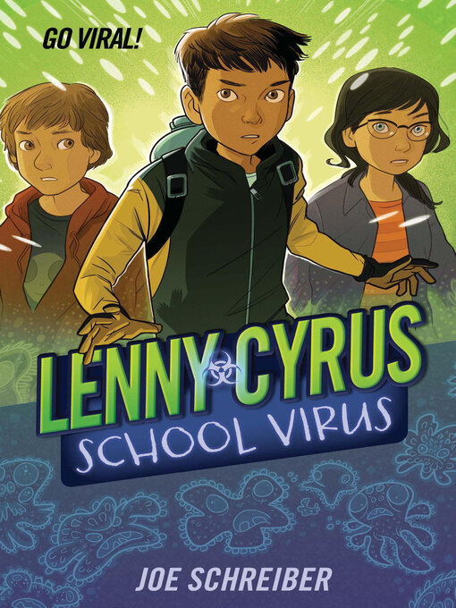 Title details for Lenny Cyrus, School Virus by Joe Schreiber - Available